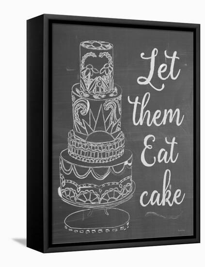 Let Them Eat Cake Chalk-Leslie Wing-Framed Stretched Canvas