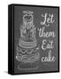 Let Them Eat Cake Chalk-Leslie Wing-Framed Stretched Canvas