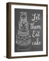 Let Them Eat Cake Chalk-Leslie Wing-Framed Giclee Print