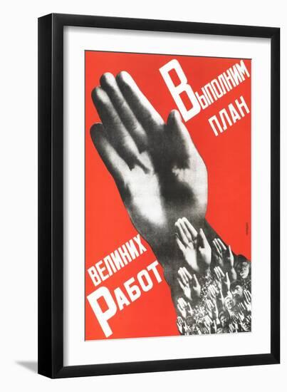 Let Us Fulfill the Plan of the Great Projects, 1930-Gustav Klutsis-Framed Giclee Print