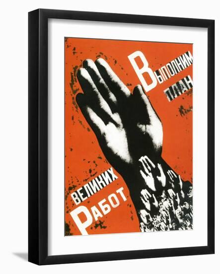 Let Us Fulfill the Plan of the Great Projects, Poster, 1930-Gustav Klutsis-Framed Giclee Print