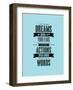 Let Your Dreams Be Bigger Than Your Fears-Brett Wilson-Framed Art Print