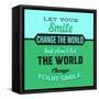 Let Your Smile Change the World 1-Lorand Okos-Framed Stretched Canvas