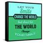 Let Your Smile Change the World 1-Lorand Okos-Framed Stretched Canvas
