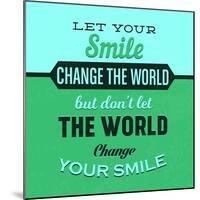 Let Your Smile Change the World 1-Lorand Okos-Mounted Art Print