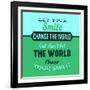 Let Your Smile Change the World 1-Lorand Okos-Framed Art Print