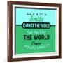 Let Your Smile Change the World 1-Lorand Okos-Framed Art Print