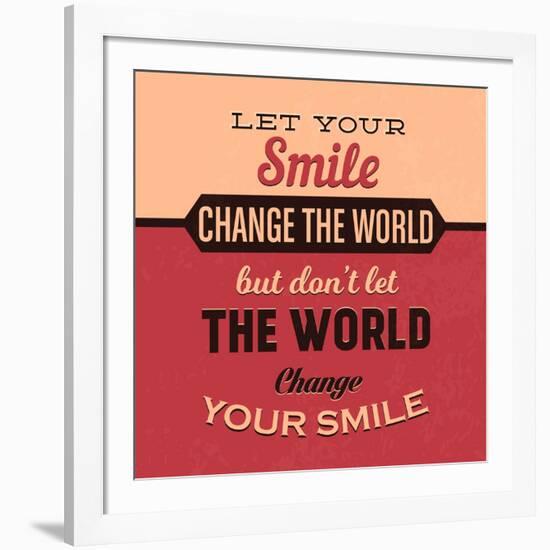 Let Your Smile Change the World-Lorand Okos-Framed Art Print