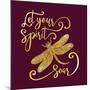 Let Your Spirit Soar. Hand Drawn Lettering with a Dragonfly. Modern Brush Calligraphy.-Trigubova Irina-Mounted Art Print