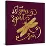 Let Your Spirit Soar. Hand Drawn Lettering with a Dragonfly. Modern Brush Calligraphy.-Trigubova Irina-Stretched Canvas