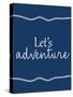 Lets Adventure-Kimberly Allen-Stretched Canvas