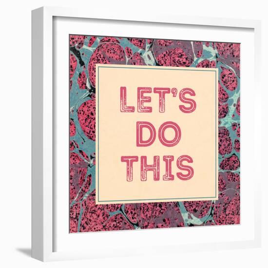 Lets Do This-Swedish Marble-Framed Art Print