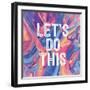 Lets Do This-Swedish Marble-Framed Art Print