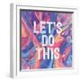 Lets Do This-Swedish Marble-Framed Art Print