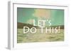 Lets Do This-Vintage Skies-Framed Giclee Print