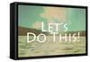 Lets Do This-Vintage Skies-Framed Stretched Canvas