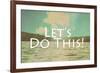 Lets Do This-Vintage Skies-Framed Giclee Print