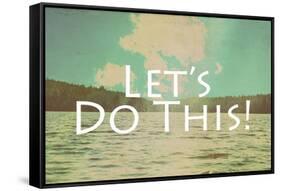 Lets Do This-Vintage Skies-Framed Stretched Canvas