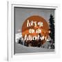 Lets Go on an Adventure-null-Framed Giclee Print