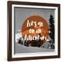 Lets Go on an Adventure-null-Framed Giclee Print