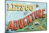 Lets Go On An Adventure-Ashley Santoro-Mounted Giclee Print