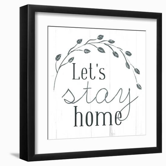 Lets Stay Home-Milli Villa-Framed Art Print