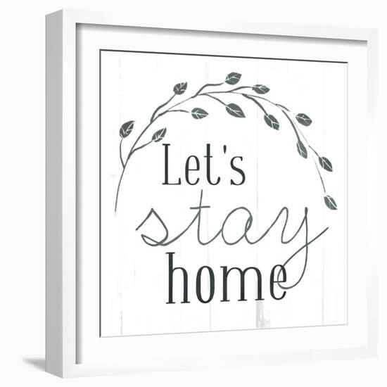 Lets Stay Home-Milli Villa-Framed Art Print