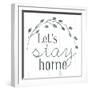 Lets Stay Home-Milli Villa-Framed Art Print