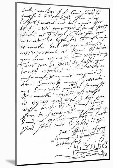 Letter from Queen Elizabeth I to King James VI of Scotland (Later James I of England) Written 11…-null-Mounted Giclee Print