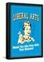 Liberal Arts Like Fries With That Diploma Funny Retro Poster-null-Framed Poster