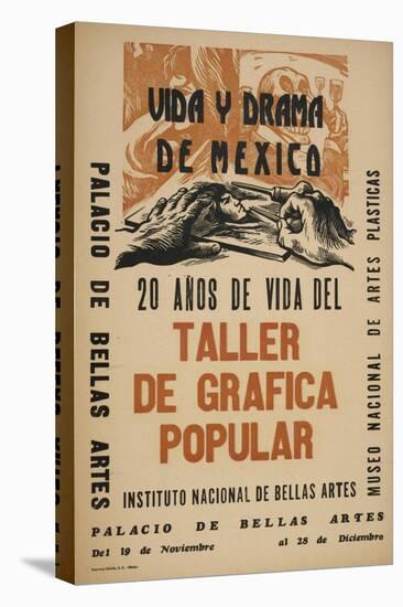 Life and Drama of Mexico: 20 Yrs in the Life of the Taller De Grafica Popular-Alberto Beltran-Stretched Canvas