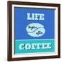 Life Begins after Coffee 1-Lorand Okos-Framed Art Print