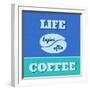 Life Begins after Coffee 1-Lorand Okos-Framed Premium Giclee Print