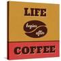 Life Begins after Coffee-Lorand Okos-Stretched Canvas