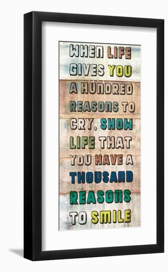 Life gives you a 100 Reasons-null-Framed Art Print