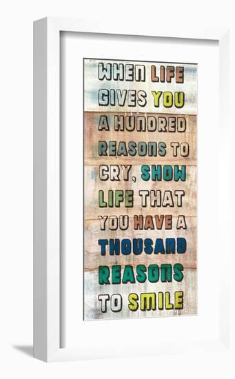 Life gives you a 100 Reasons-null-Framed Art Print