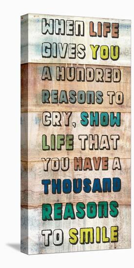 Life gives you a 100 Reasons-null-Stretched Canvas