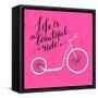 Life is a Beautiful Ride - Modern Handwritten Modern Calligraphy, Inspirational Quote for Card on P-kotoko-Framed Stretched Canvas