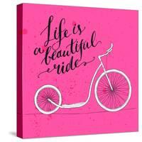 Life is a Beautiful Ride - Modern Handwritten Modern Calligraphy, Inspirational Quote for Card on P-kotoko-Stretched Canvas