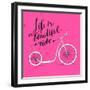 Life is a Beautiful Ride - Modern Handwritten Modern Calligraphy, Inspirational Quote for Card on P-kotoko-Framed Art Print