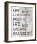 Life Is A Challenge-null-Framed Art Print