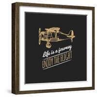 Life is a Journey, Enjoy the Flight Motivational Quote. Vintage Retro Airplane Logo. Vector Typogra-Vlada Young-Framed Art Print