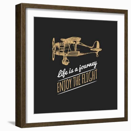 Life is a Journey, Enjoy the Flight Motivational Quote. Vintage Retro Airplane Logo. Vector Typogra-Vlada Young-Framed Art Print