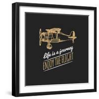 Life is a Journey, Enjoy the Flight Motivational Quote. Vintage Retro Airplane Logo. Vector Typogra-Vlada Young-Framed Art Print