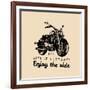 Life is a Journey Enjoy the Ride Inspirational Poster. Vector Hand Drawn Motorcycle for MC Sign, La-Vlada Young-Framed Art Print