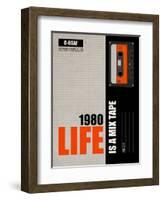 Life is a Mix Tape-NaxArt-Framed Art Print