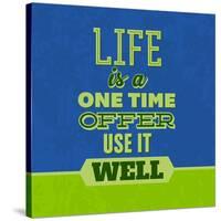 Life Is a One Time Offer 1-Lorand Okos-Stretched Canvas