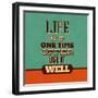 Life Is a One Time Offer-Lorand Okos-Framed Premium Giclee Print