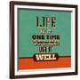 Life Is a One Time Offer-Lorand Okos-Framed Art Print