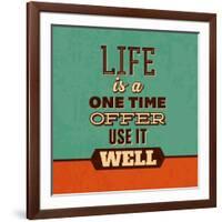 Life Is a One Time Offer-Lorand Okos-Framed Art Print